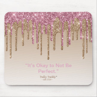 Pink Gold Glitter Inspirational Bully Buddy Girls Mouse Pad
