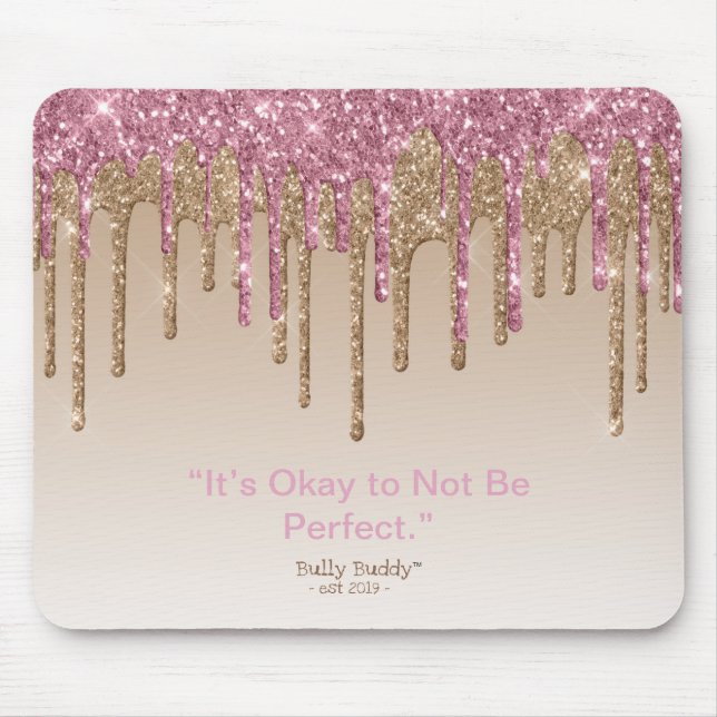 Pink Gold Glitter Inspirational Bully Buddy Girls Mouse Pad (Front)