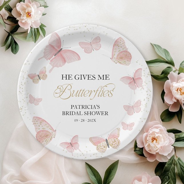 Pink Gold He Gives Me Butterflies Paper Plate (Creator Uploaded)