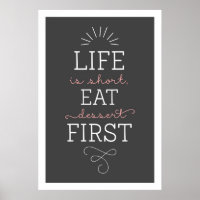 Pink & Grey Life Is Short Eat Dessert First Poster