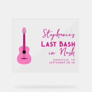 Pink Guitar Last Bash in Nash Bachelorette   Acrylic Sign