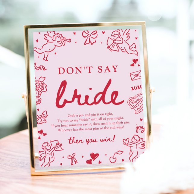 Pink Hand Drawn Modern Valentine Don't Say Bride Poster (Pink Hand Drawn Modern Valentine Date Night Ideas Game Sign)