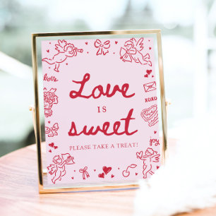 Pink Hand Drawn Modern Valentine Love is Sweet Poster