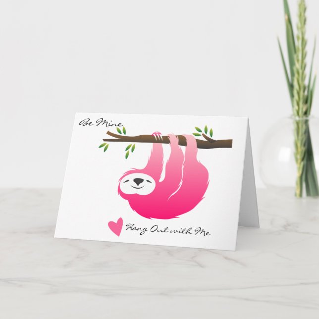 Pink Hanging Sloth Be Mine Valentine's Day Card (Front)