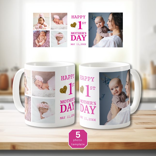 Pink Happy First Mother's Day  5 Photo Collage    Coffee Mug (Pink Happy First Mother's Day 5 Photo Collage Coffee Mug
)