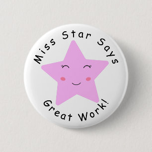 Pink Happy Star girl Great Work  6 Cm Round Badge