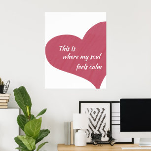 Pink Heart Calm Soul Quote Wall Print