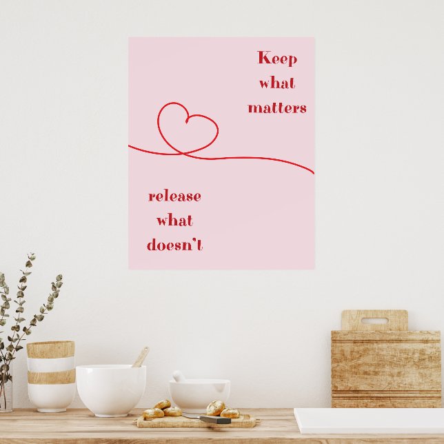 Pink Heart Keep What Matters Quote  Wall Print  (Kitchen)