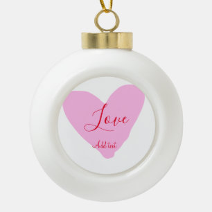 Pink heart love happy Valentine's day text red nam Ceramic Ball Christmas Ornament