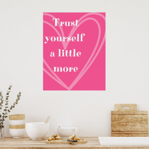 Pink Heart Trust Yourself Quote Wall Print
