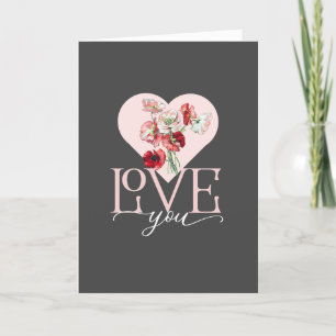 Pink Heart with PoppiesLOVE YOU Valentines Holiday Card