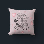 Pink Hearts Daughter Birthday Text Design Cushion<br><div class="desc">This modern minimalist birthday design is created for a daughter and can also be used for a granddaughter, niece, or anyone who is like a daughter. It is suitable for gifting from parents, grandparents, aunts, uncles, or anyone celebrating a special daughter-like bond. The design focuses on clean calligraphy, refined typography,...</div>