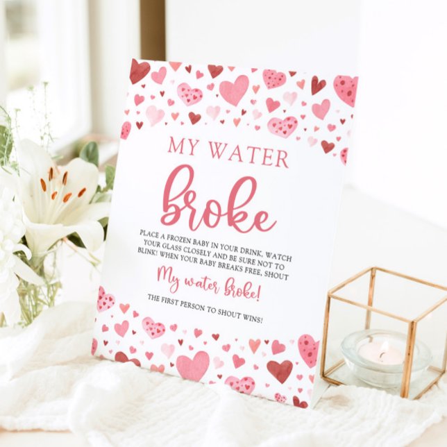 Pink Hearts Valentine Baby Shower My Water Broke Pedestal Sign (Creator Uploaded)