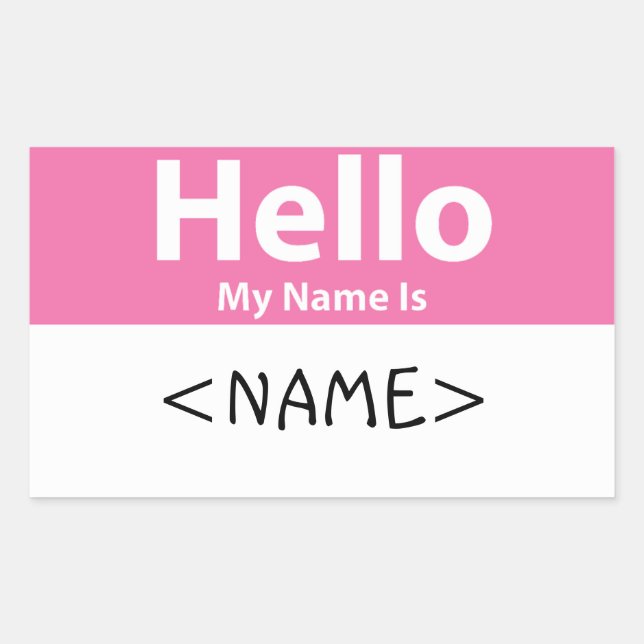 Pink Hello My Name is, <NAME> Rectangular Sticker (Front)