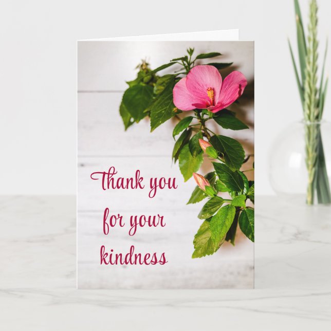 Pink Hibiscus Floral Thank You for Your Kindness Card (Front)