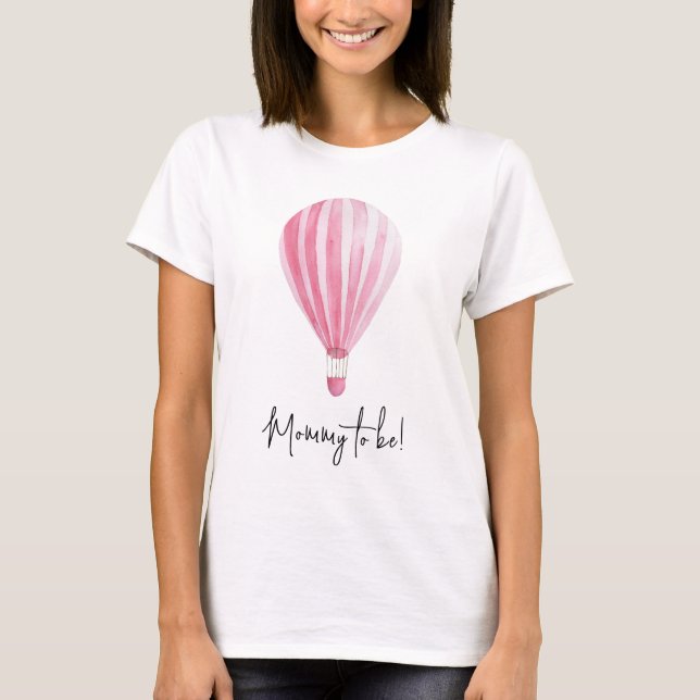 Pink hot air balloon Mummy to be T-Shirt (Front)