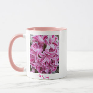 Pink Hyacinth Flowers Mum Mug