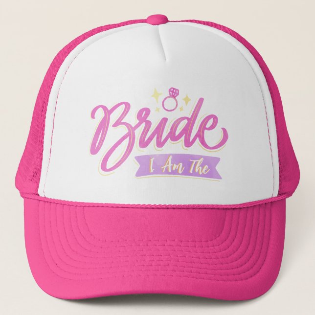 Pink I Am The Bride Bachelorette Groupe party Gift Trucker Hat (Front)