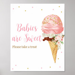 Pink Ice Cream Baby Shower Babies are Sweet Poster
