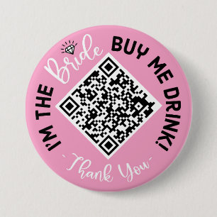 Pink I'm The Bride Buy Me A Drink QR Code 7.5 Cm Round Badge