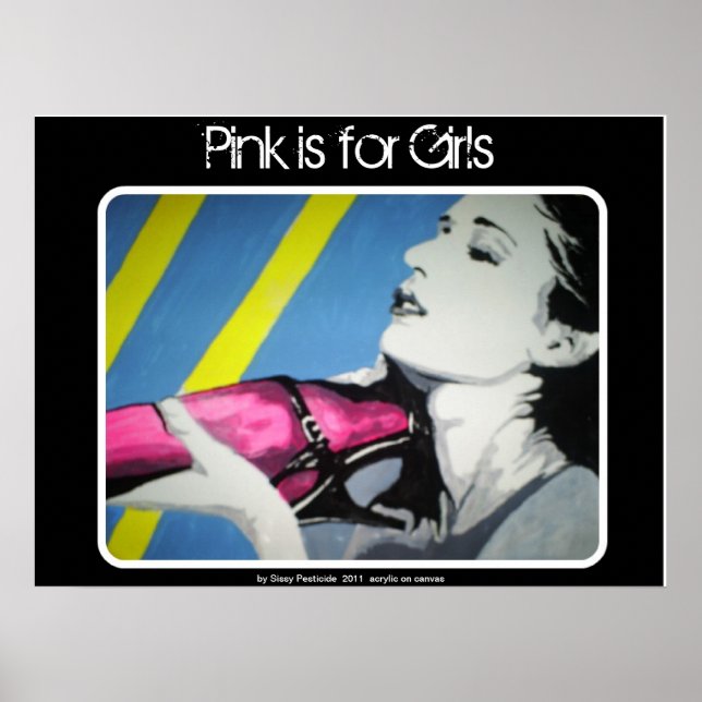 'Pink is for Girls' Poster (Front)