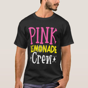 Pink Lemonade Crew Lemon Juice Boss  17 T-Shirt