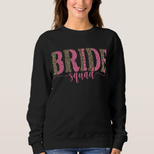 Pink Leopard Print Bride Squad Wedding Bridal Par Sweatshirt