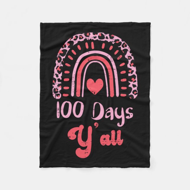 Pink Leopard Rainbow 100 Days Yall 100th Day Schoo Fleece Blanket (Front)