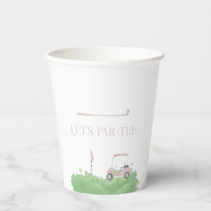 Pink let’s par tee Golf Birthday Paper Cups