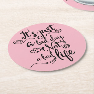 Pink Life, Attitude, Success Goals Dreams Quote Round Paper Coaster