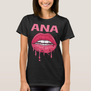 Pink Lips - Ana Name T-Shirt