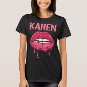 Pink Lips - Karen Name T-Shirt