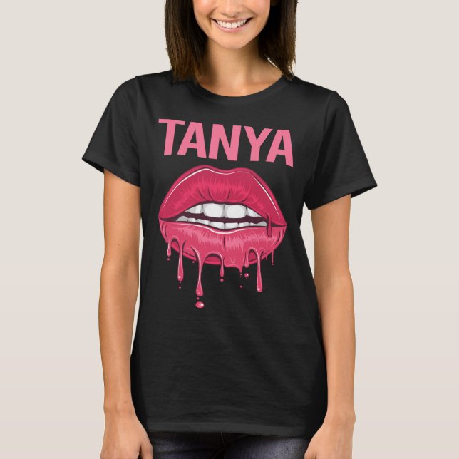 Pink Lips - Tanya Name T-Shirt (Front)