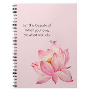 Pink Lotus Flower Rumi Beauty Quote Notebook