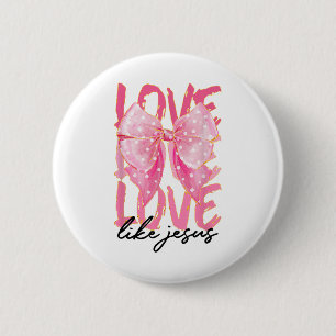 Pink Love Like Jesus Pinky Christian God Believer 6 Cm Round Badge