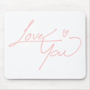 Pink love you handwriting transparent Quote Mouse Pad