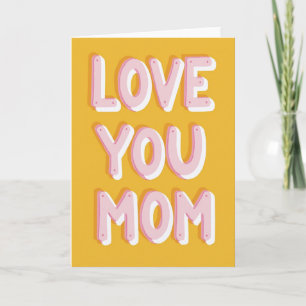 Pink Love You Mom Graphic Card