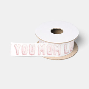 Pink Love You Mum Hearts Mother's Day Satin Ribbon