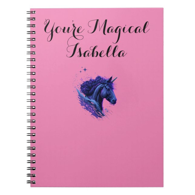 Pink Lover You're Magical Unicorn Fantasy Name Notebook (Front)