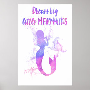Pink mermaid painting Dream big little mermaid Poster