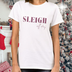 Pink Minimalist Sleigh All Day T-Shirt