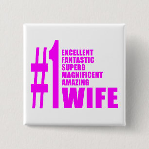 Pink Modern Wives : Number One Wife 15 Cm Square Badge