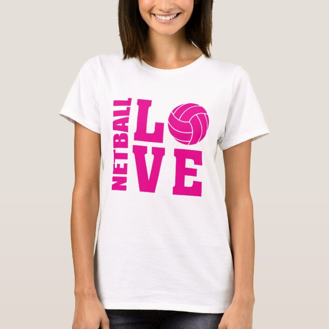 Pink Netball Love, Netball T-Shirt (Front)