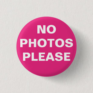Pink "No Photos Please" Pin-On Button