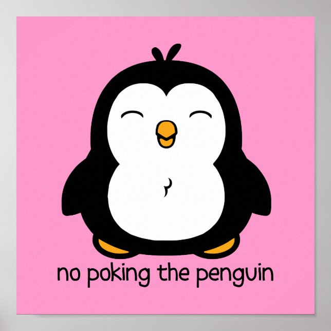 Pink No Poking The Penguin Poster (Front)