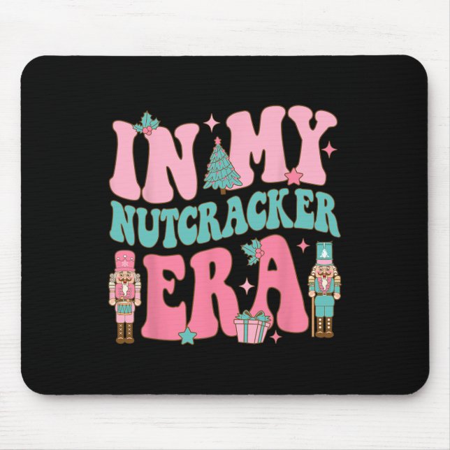 Pink nutcracker squad in my nutcracker era pink ch mouse pad (Front)