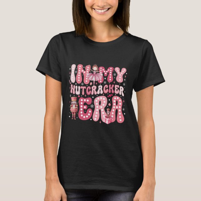 Pink Nutcracker Squad In My Nutcracker Era Pink Ch T-Shirt (Front)