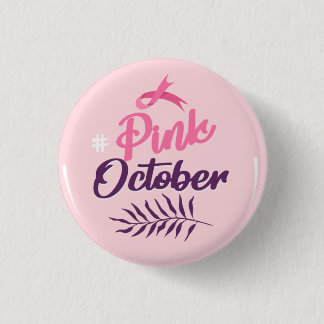 Pink October 3 Cm Round Badge