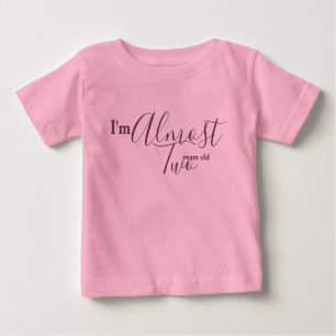 Pink on Pink Girls I am Almost Two Years Old Baby T-Shirt