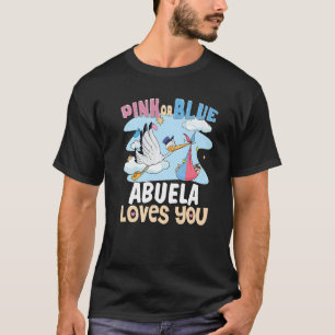 Pink or Blue Abuela Loves You Spanish Grandmother T-Shirt